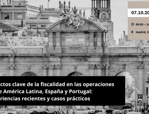 Aspectos clave de la fiscalidad en las operaciones entre América Latina, España y Portugal: experiencias recientes y casos prácticos